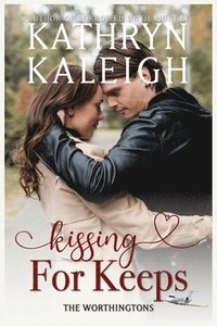 bokomslag Kissing For Keeps