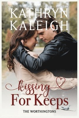 Kissing For Keeps 1