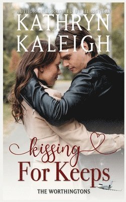 Kissing For Keeps 1