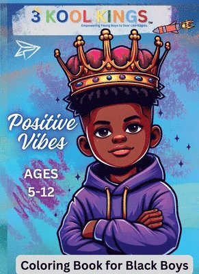 Positive Vibes Color and Activity Book for Black Boys 1