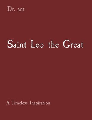 bokomslag Saint Leo the Great