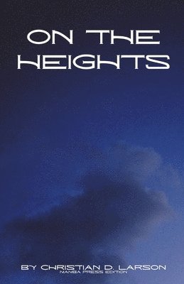 Christian D Larson, Christian D. Larson - On the Heights, Häftad