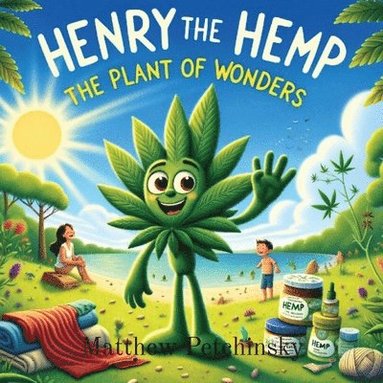 Matthew Edward Petchinsky - Henry The Hemp, Häftad