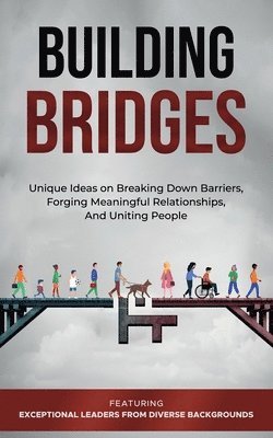 Izdihar Jamil, Alfredo Silva, Annette Hines - Building Bridges., Häftad