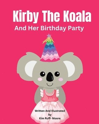 Kirby The Koala And Her Birthday Party 1