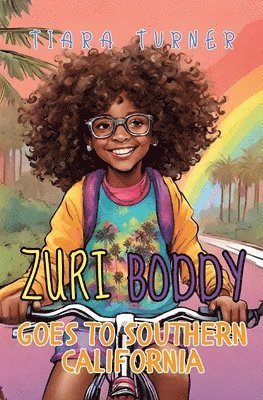 Zuri Boddy Goes to Southern California 1