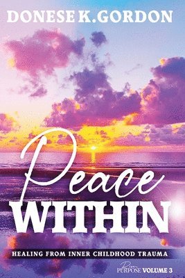 Donese K Gordon, Donese K. Gordon - Rise In Purpose Volume 3, Häftad