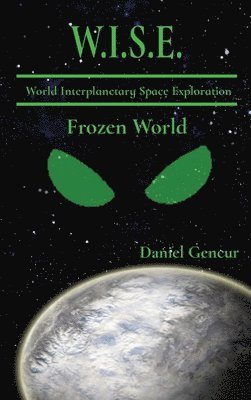 bokomslag W.IS.E. World Interplanetary Space Exploration