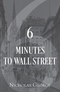 bokomslag 6 Minutes to Wall Street