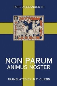 bokomslag Non Parum Animus Noster