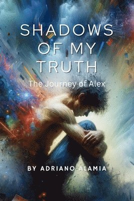 Adriano Alamia - Shadows of My Truth, Häftad