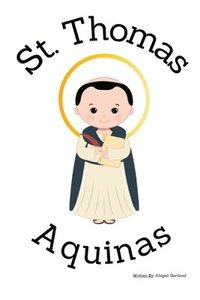 bokomslag St. Thomas Aquinas - Children's Christian Book - Lives of the Saints