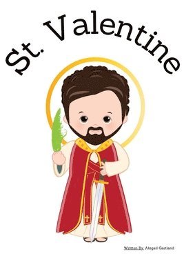 St. Valentine - Children's Christian Book - Lives of the Saints 1