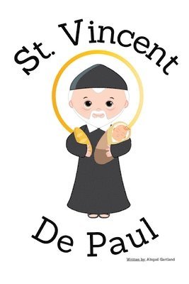 St. Vincent De Paul - Children's Christian Book - Lives of the Saints 1