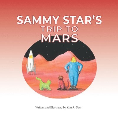 Sammy Star's Trip to Mars 1