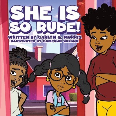 Carlyn G Morris, Carlyn G. Morris - She Is So Rude!, Häftad