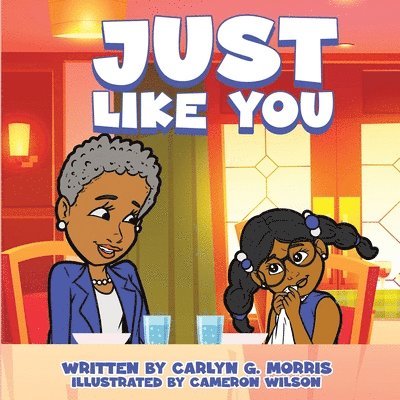 Carlyn G Morris, Carlyn G. Morris - Just Like You, Häftad