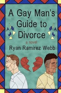 bokomslag A Gay Man's Guide to Divorce