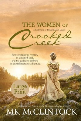 Women of Crooked Creek (Large Print)