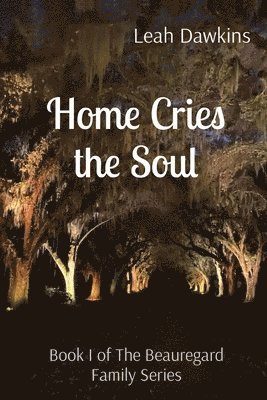 Home Cries the Soul 1
