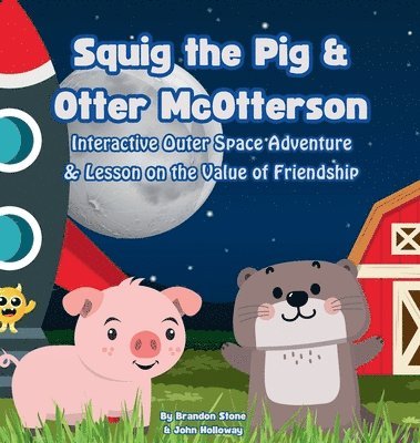 Squig the Pig & Otter McOtterson Interactive Outer Space Adventure 1