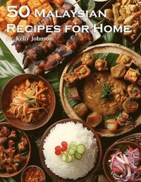 bokomslag 50 Malaysian Recipes for Home