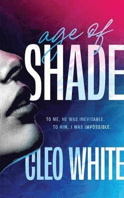 Age of Shade (A Steamy, Age Gap Romance) 1