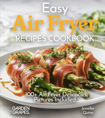 Jennifer Quinn - Easy Air Fryer Recipes Cookbook, Häftad