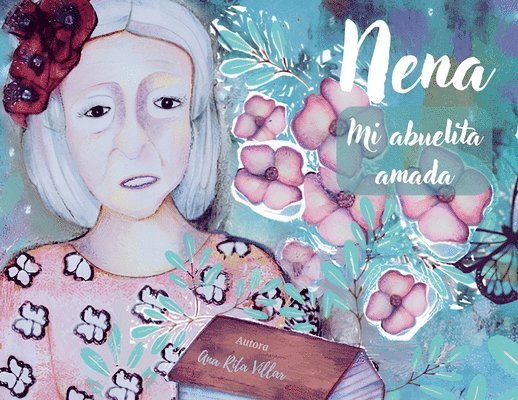 Nena: Mi abuelita amada