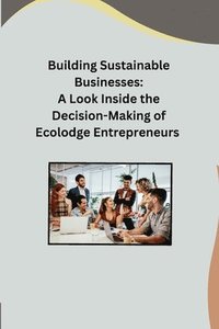 bokomslag Building Sustainable Businesses