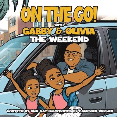 On the Go with Gabby & Olivia the Weekend 1
