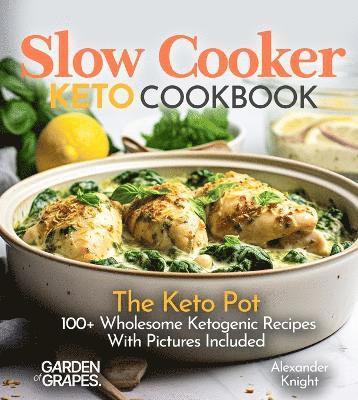 Slow Cooker Keto Cookbook