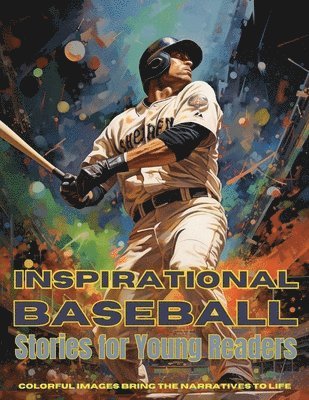 Inspirational Baseball Stories for Young Readers 1