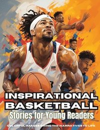 bokomslag Inspirational Basketball Stories for Young Readers