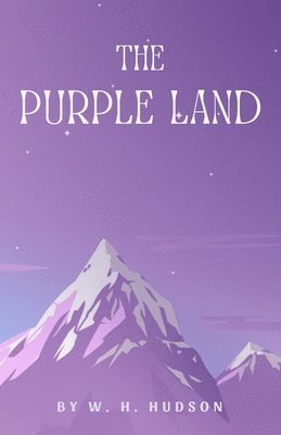 bokomslag The Purple Land