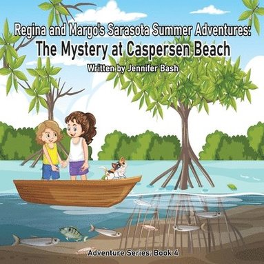 bokomslag Regina and Margo's Sarasota Summer Adventures