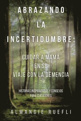 Almangie Ruefli - Abrazando La Incertidumbre, Häftad