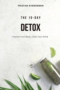 bokomslag The 10-Day Detox