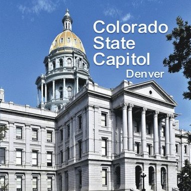 bokomslag Colorado State Capitol