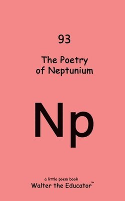 bokomslag Poetry of Neptunium