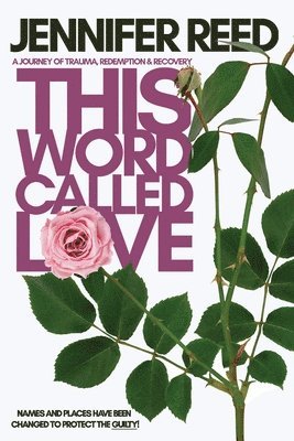 Jennifer Reed - This Word Called Love, Häftad