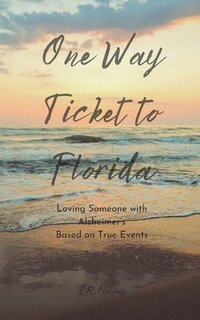 bokomslag One Way Ticket to Florida