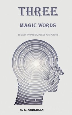 U S Andersen - Three Magic Words, Inbunden