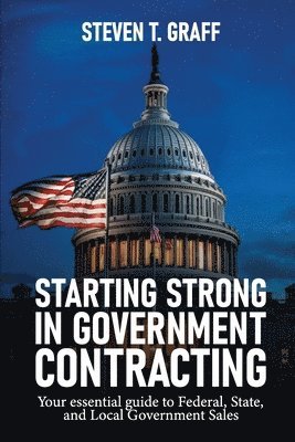 Starting Strong in Government Contracting 1