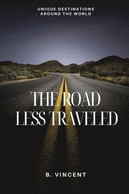 The Road Less Traveled 1