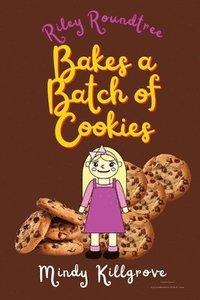 bokomslag Riley Roundtree Bakes a Batch of Cookies