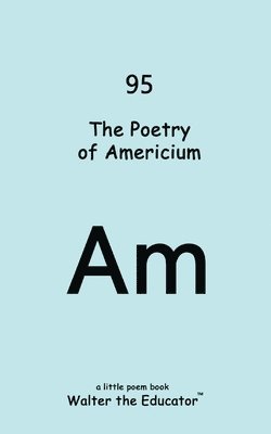 bokomslag The Poetry of Americium