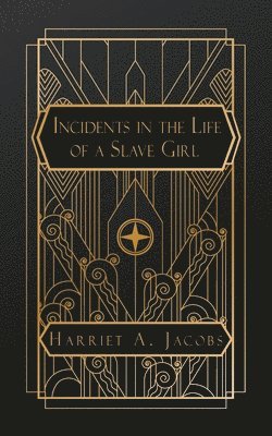 Incidents in the Life of a Slave Girl 1