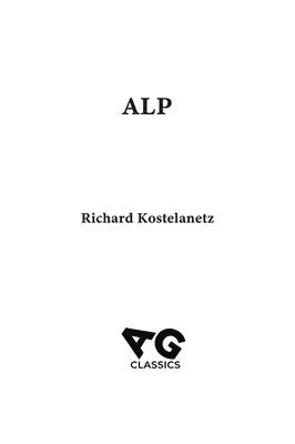 Richard Kostelanetz - Alp, Inbunden