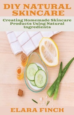 DIY Natural Skincare 1